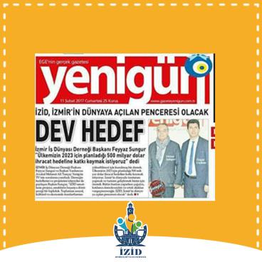 İZİD İZMİR'İN DÜNYAYA AÇILAN PENCERESİ OLACAK - YENİGÜN